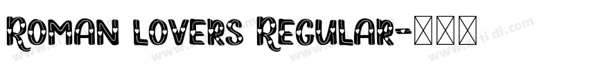 Roman lovers Regular字体转换
